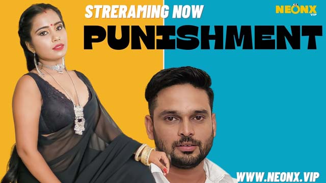 Punishment 2023 Neonx Originals Hot Hindi Uncut Porn Video XNXX TV