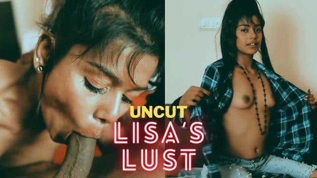 Lisas Lust Part 1 Uncut 2023 Xprime Hindi Hot Sex Short Film
