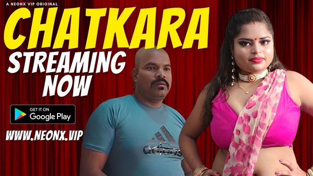 Chatkara 2023 Neonx App Hindi Uncut Short Film