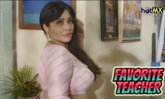 Favorite Teacher 2022 Hotmx app hindi porn web series Ep 8