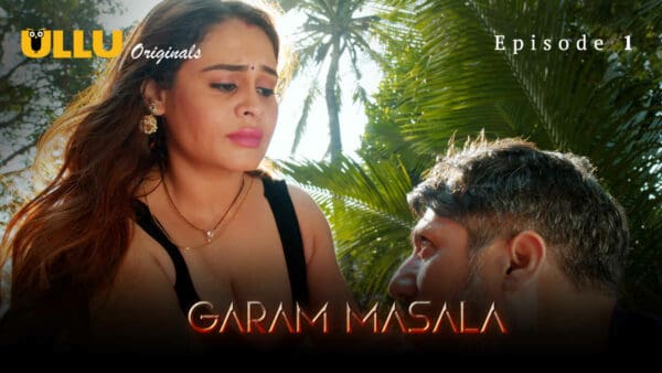 Garam Masala Part 1 Ullu App Hindi Porn Web Series Ep 1