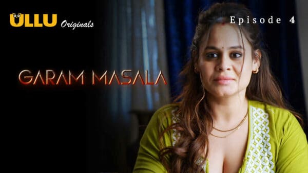 Garam Masala Part 1 Ullu App Hindi Porn Web Series Ep 4