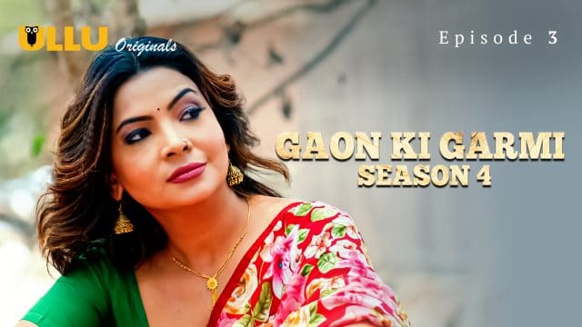 Gaon Ki Garmi Season 4 2023 Ullu Hot Hindi Porn Web Series Ep3