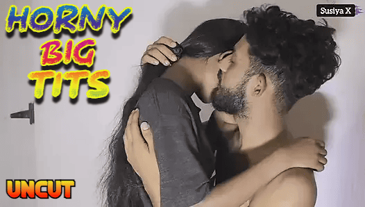 Horny Big Tits 2023 desi porn Hindi Uncut Short Film