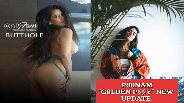 Poonam Pandy New Hottest Golden Pussy Showing outness 2023 uncut porn short film