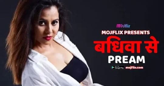 Bidhba Se Pream – 2022 – Hindi Hot Short Film – Mojflix