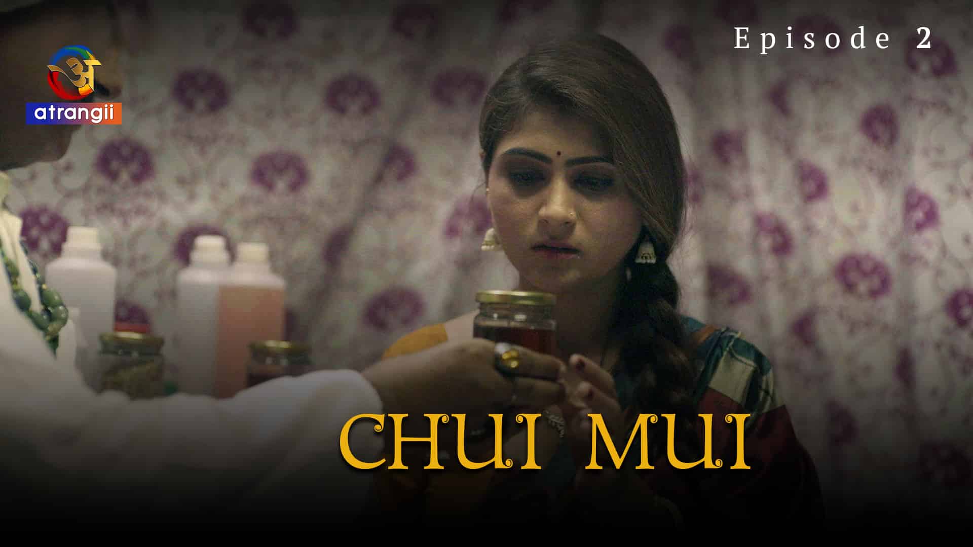 Chui Mui 2023 Atrangii Porn Hindi Web Series Episode 2