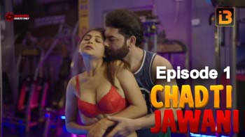 Chadti Jawani S01E01 2023 Hindi Hot Web Series IdiotBoxx