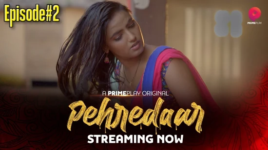 Pehredaar S01E02 2022 Hindi Hot Web Series PrimePlay