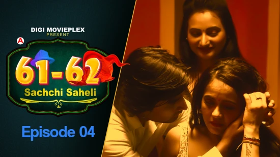 Sachchi Saheli S01E04 2022 DigiMoviePlex Hindi Hot Web Series