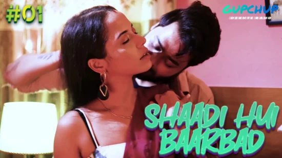 Shaadi Hui Baarbadi S01E01 2022 Hindi Hot Web Series GupChup