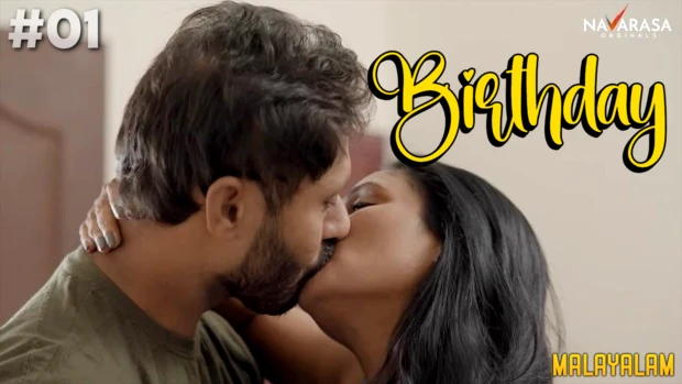 Birthday – S01E01 2023 Malayalam Hot Web Series Navarasa