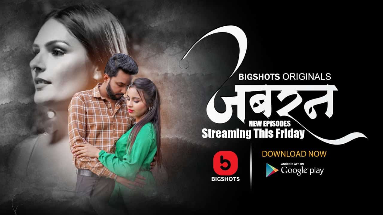 Jabran – S01E04 2024 Hindi Hot Web Series BIGShots
