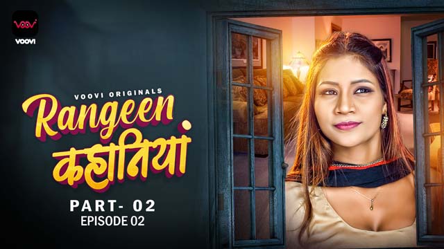 Rangeen Kahaniya – S01E04 2024 Hindi Hot Web Series Voovi