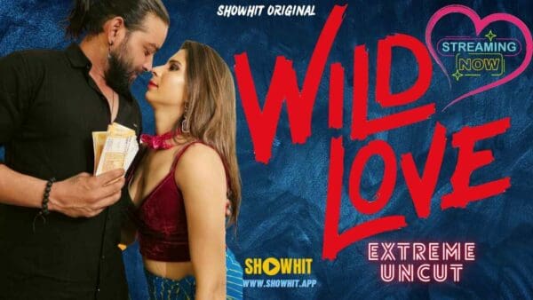 Wild Love – 2024 – Hindi Uncut hot Short Film – ShowHit