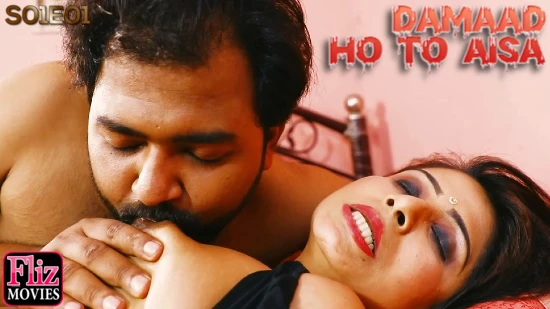 Damaad Ho To Aisa – S01E01 2024 Hindi Hot Web Series NueFliks