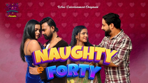 Naughty @40 2024 Wow Entertainment Hindi Porn Web Series Episode