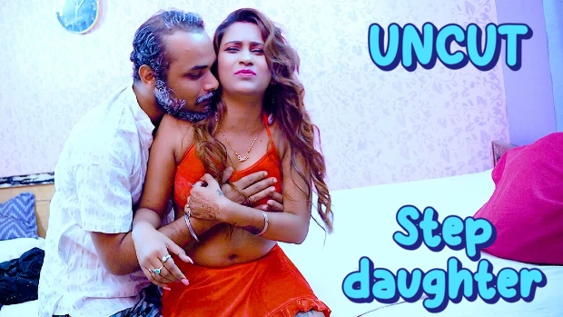 Step Daughter 2024 BindasTime Hindi Uncut Porn Short Film