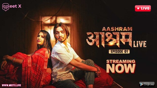 Aashram LIVE – P01 – 2024 hot Hindi Uncut Web Series Meetx Live
