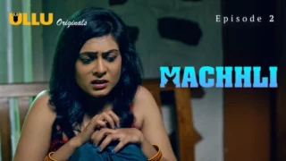 Machhli 2024 Ullu Hindi Porn Web Series Episode 2