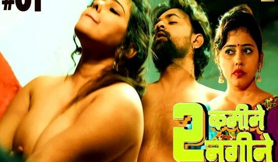 2 Kamine 2 Nagine 2024 DesiFlix Hindi Porn Web Series Episode 1
