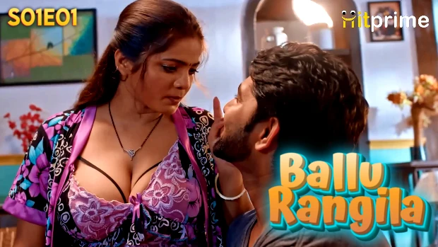 Ballu Rangeela 2024 HitPrime Hindi Porn Web Series Episode 1
