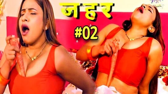 Zehar 2024 Wow Entertainment Hindi Porn Web Series Episode 2