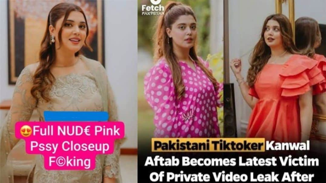 Fsiblog XXX Most Demanded Beautiful Pakistani Tiktoker Kanwal Aftab Nude Fucking MMS